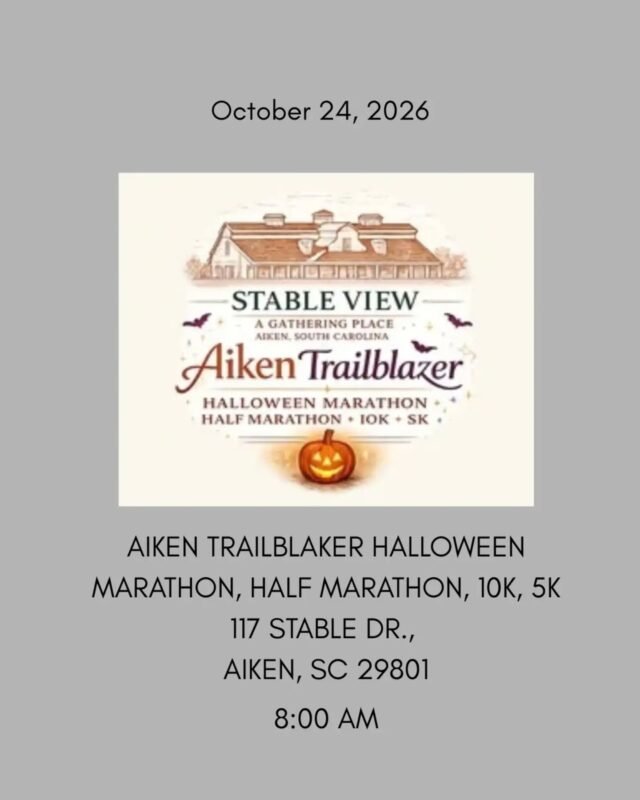 ON THE TOUR THIS WEEK: Aiken Trailblazer Halloween Marathon, Half Marathon, 10k, & 5k Date: October 24, 2026 Location: 117 Stable Dr…